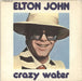 Elton John Crazy Water Italian 7" vinyl single (7 inch record / 45) 3C006-98717