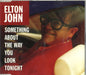 Elton John Something About The Way - Withdrawn - Red & White Disc UK CD single (CD5 / 5") 574891-2