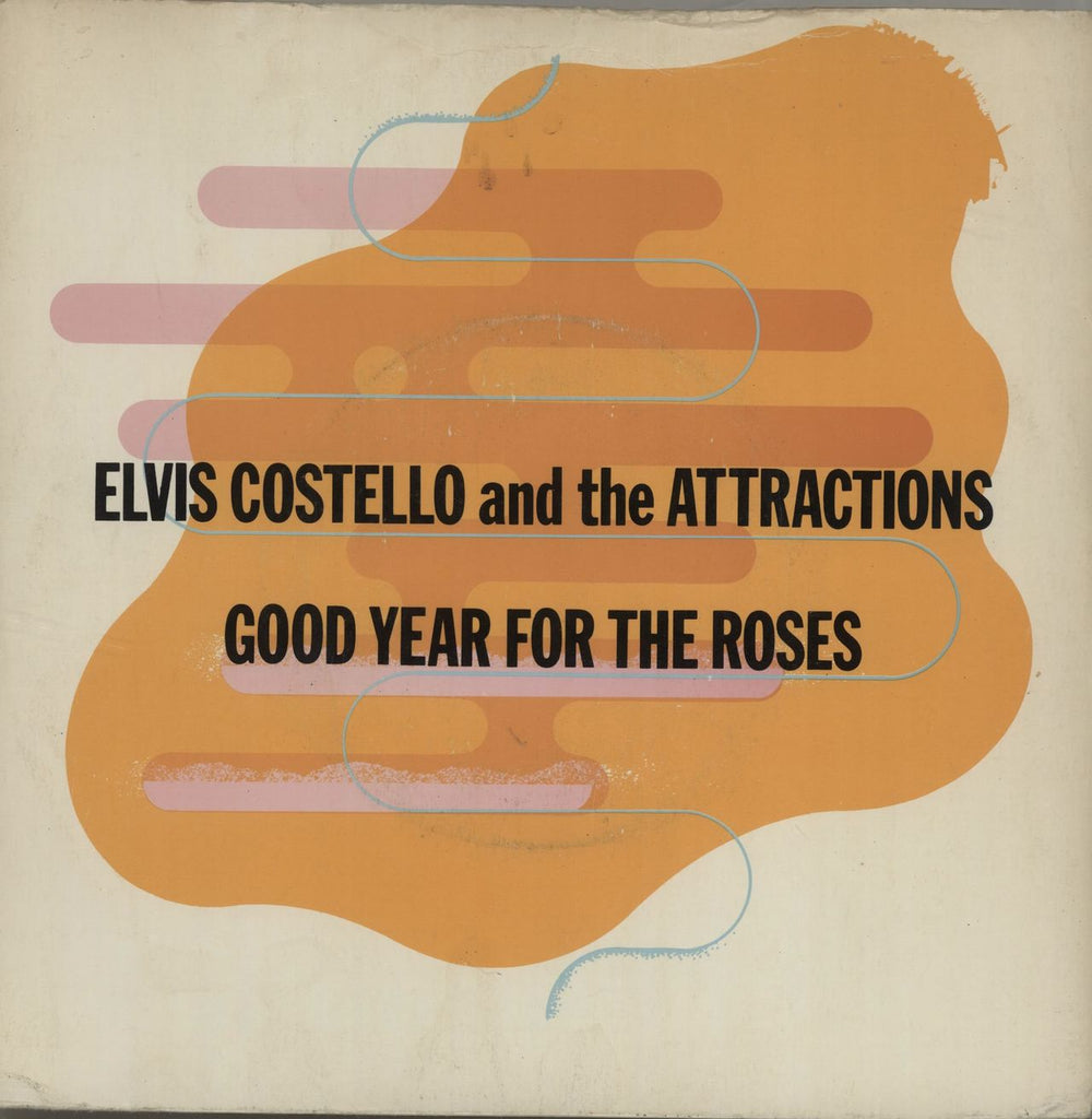 Elvis Costello Good Year For The Roses - Withdrawn - EX UK 7" vinyl single (7 inch record / 45) XX17