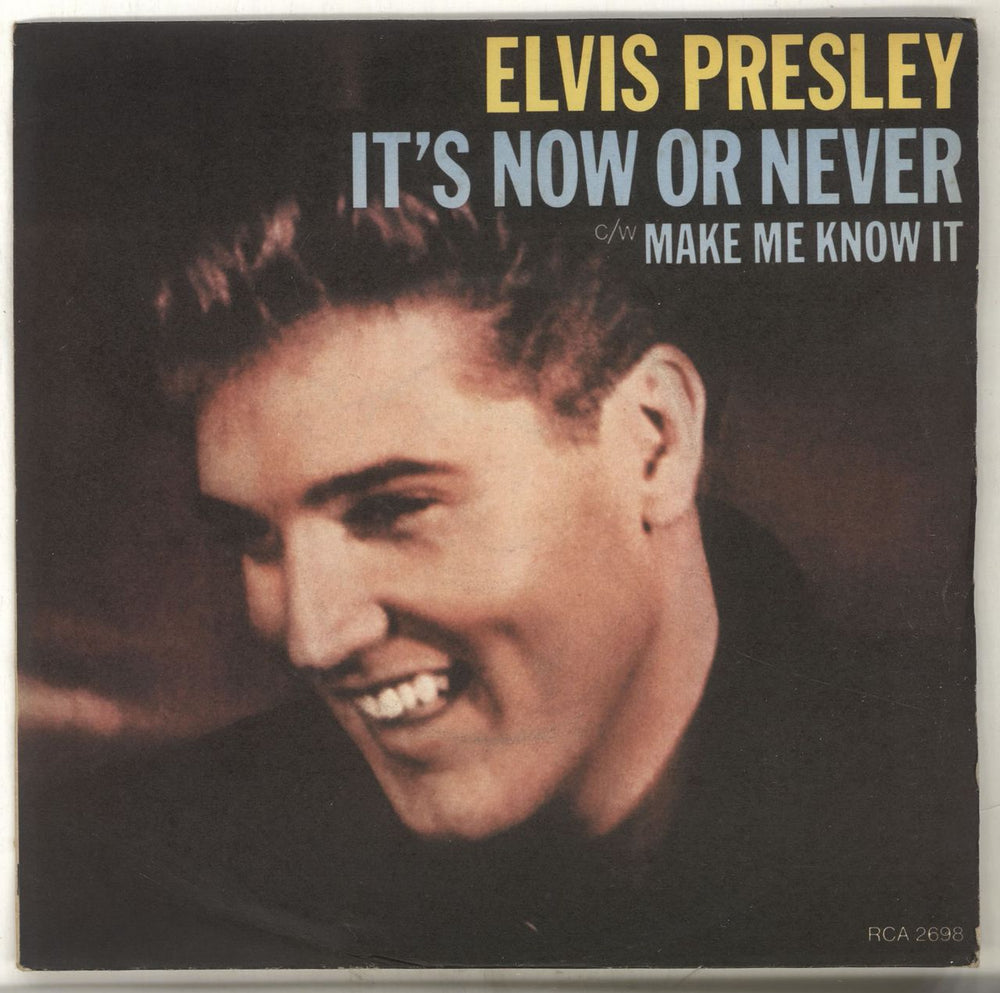 Elvis Presley It's Now Or Never - EX UK 7" vinyl single (7 inch record / 45) RCA2698