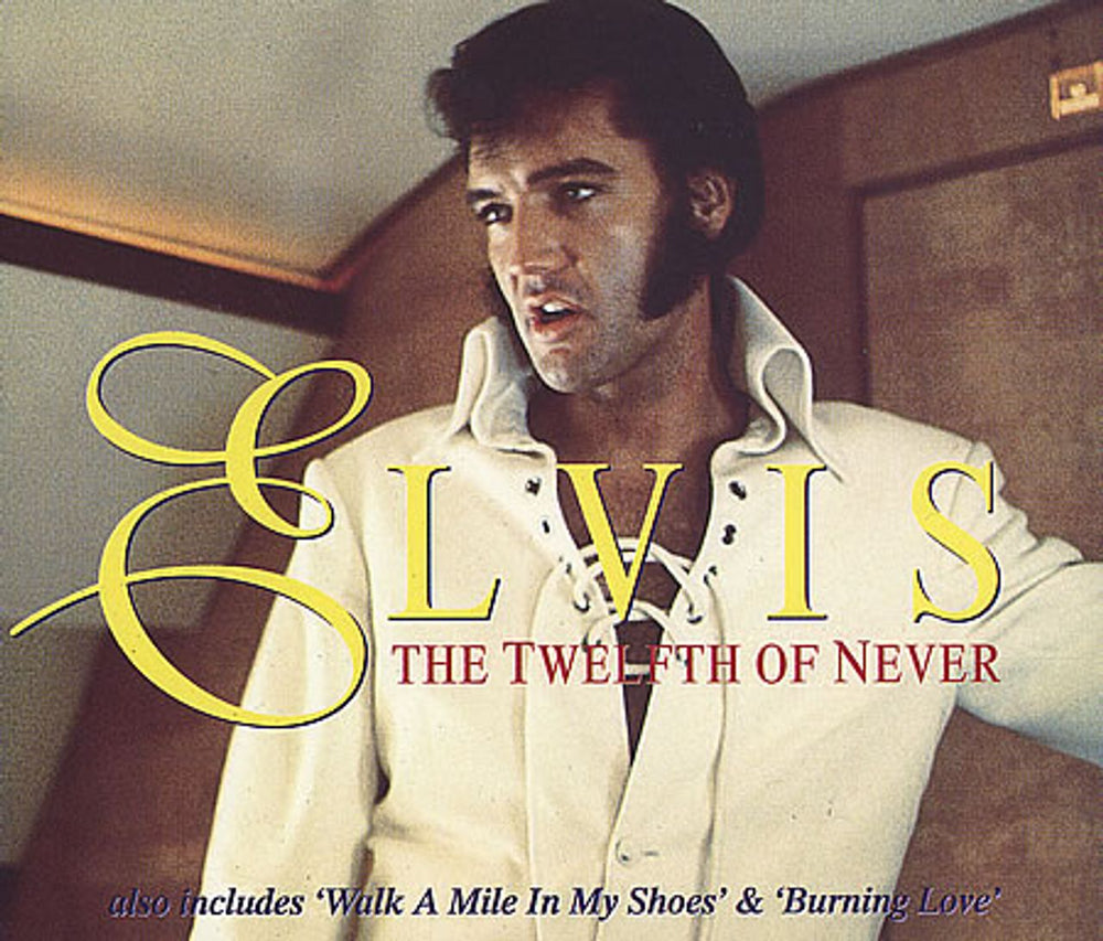 Elvis Presley The Twelfth Of Never UK CD single (CD5 / 5") 74321320122