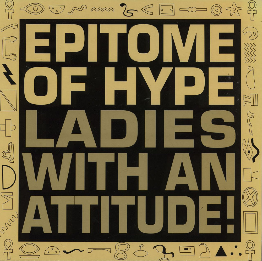 Epitome Of Hype Ladies With An Attitude UK 12" vinyl single (12 inch record / Maxi-single) BLRT53