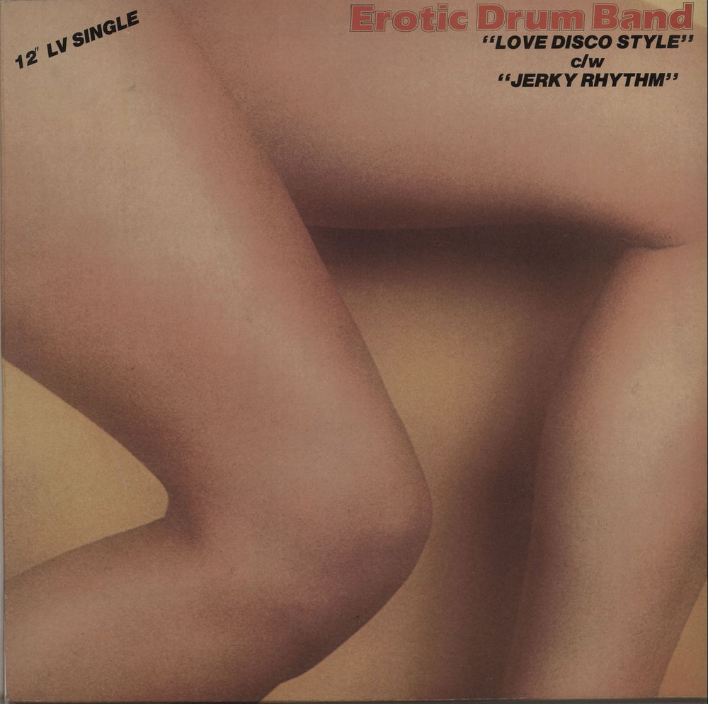 Erotic Drum Band Love Disco Style / Jerky Rhythm UK 12" vinyl single (12 inch record / Maxi-single) LV28