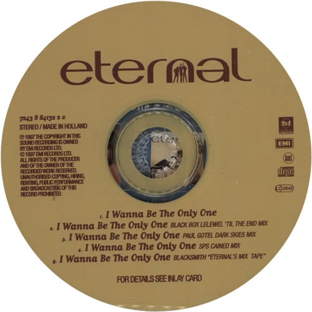 Eternal I Wanna Be The Only One Dutch CD single (CD5 / 5") ETEC5IW626450