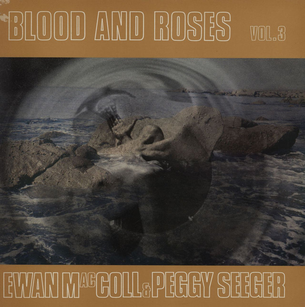 Ewan MacColl & Peggy Seeger Blood And Roses - Volume 3 UK vinyl LP album (LP record) ESB81