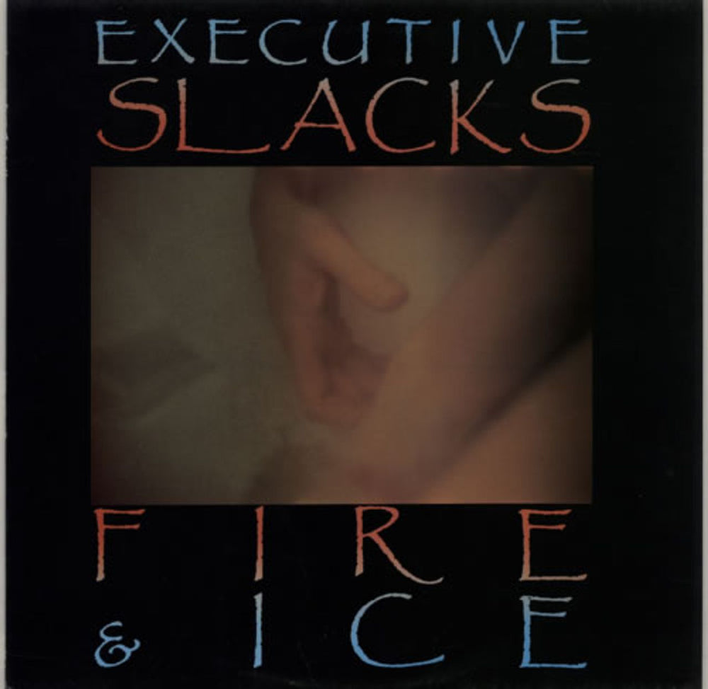 Executive Slacks Fire And Ice UK vinyl LP album (LP record) SAVE9