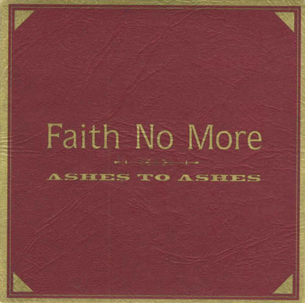 Faith No More Ashes To Ashes - Part 1 UK CD single (CD5 / 5") LACDP61