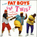 Fat Boys The Twist UK 12" vinyl single (12 inch record / Maxi-single) URBX20