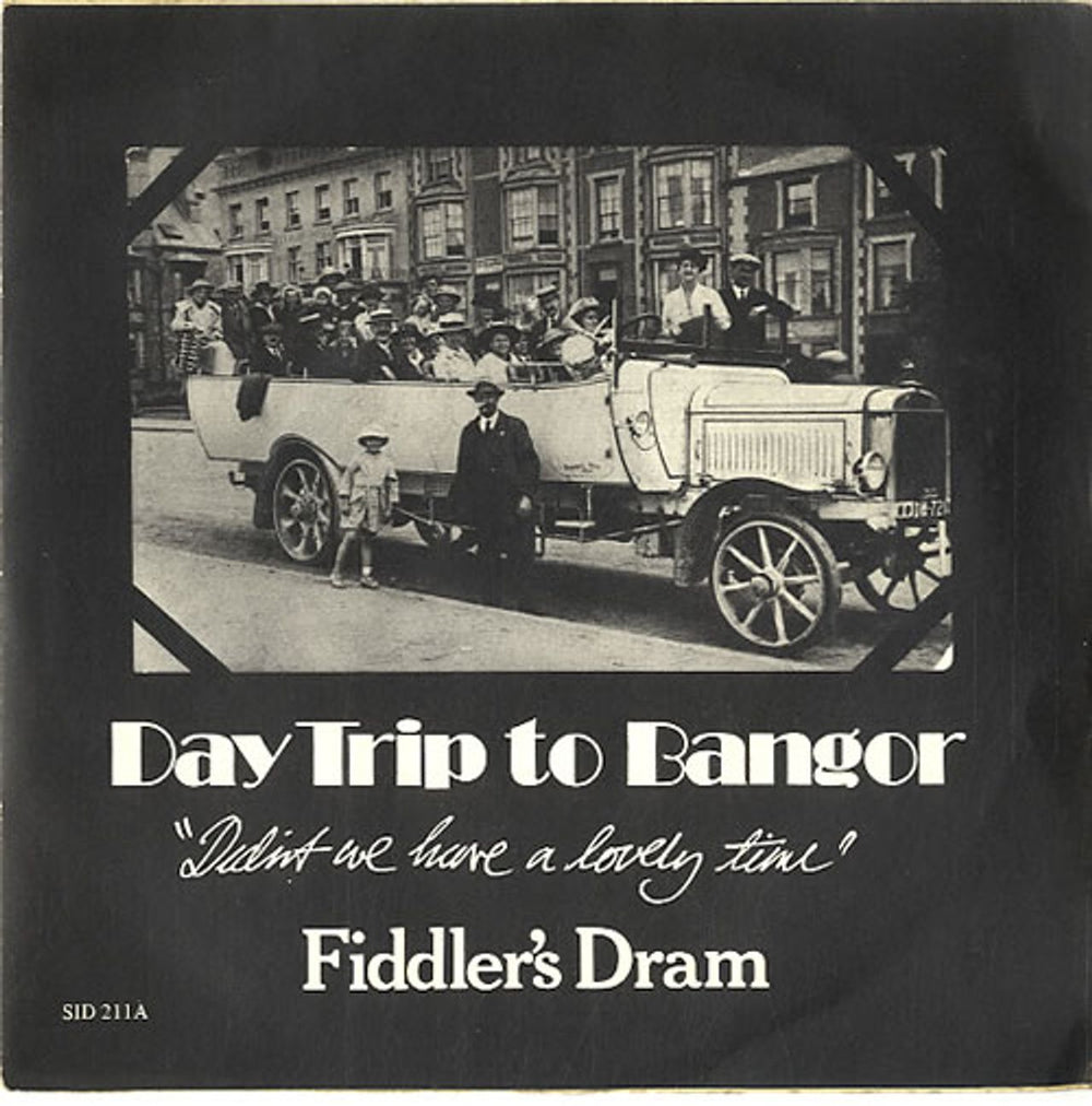 Fiddler's Dram Daytrip To Bangor + p/s UK 7" vinyl single (7 inch record / 45) SID211