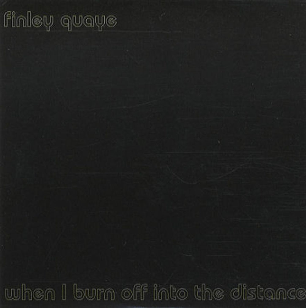 Finley Quaye When I Burn Off Into The Distance UK Promo CD single (CD5 / 5") XPCD2505