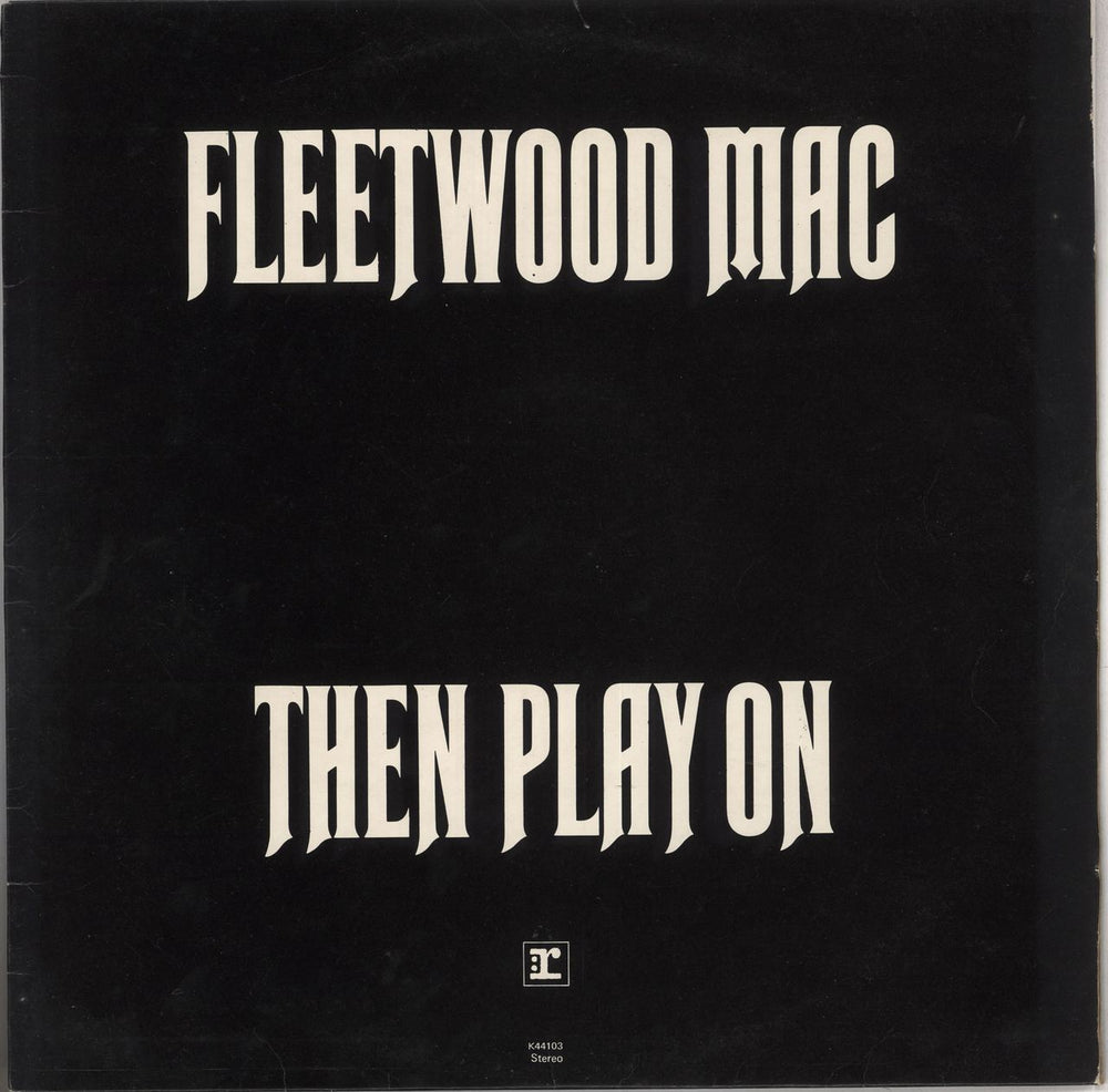 Fleetwood Mac Then Play On - 2nd [black cover] - Matt UK vinyl LP album (LP record) RSLP9000