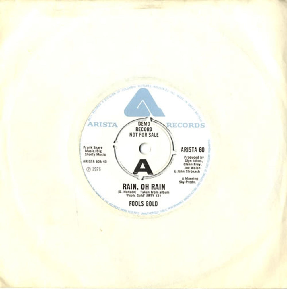 Fools Gold Rain Oh Rain - A Label Demo UK Promo 7" vinyl single (7 inch record / 45) ARISTA60