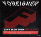 Foreigner Can't Slow Down German CD single (CD5 / 5") 0203235ERE