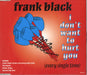 Frank Black I Don't Want To Hurt You UK 2-CD single set (Double CD single) 6634635/2