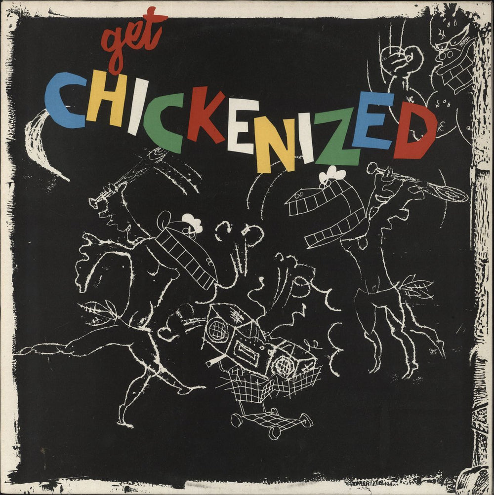 Frank Chickens Get Chickenized UK vinyl LP album (LP record) STIR1