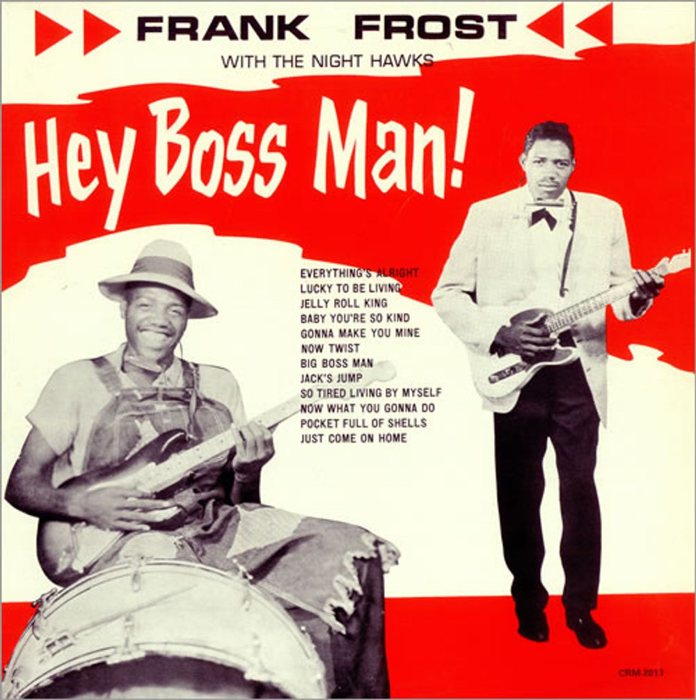 Frank Frost Hey Boss Man! UK vinyl LP album (LP record) CRM2011