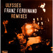 Franz Ferdinand Ulysses Remixes UK 12" vinyl single (12 inch record / Maxi-single) RUG314T