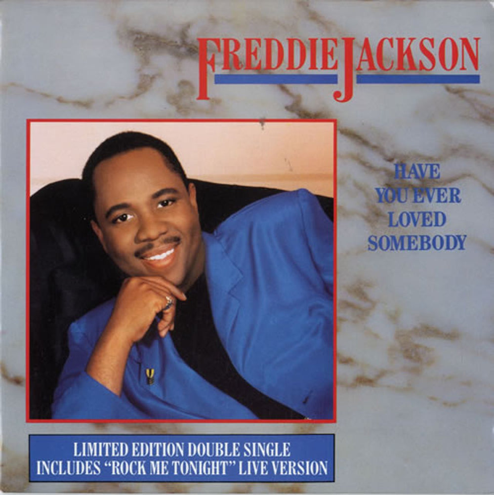 Freddie Jackson Have You Ever Loved Somebody UK 7" vinyl single (7 inch record / 45) CLD437