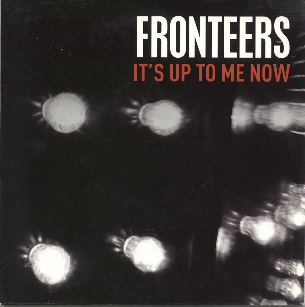 Fronteers It's Up To Me Now UK 7" vinyl single (7 inch record / 45) DBRECS006V