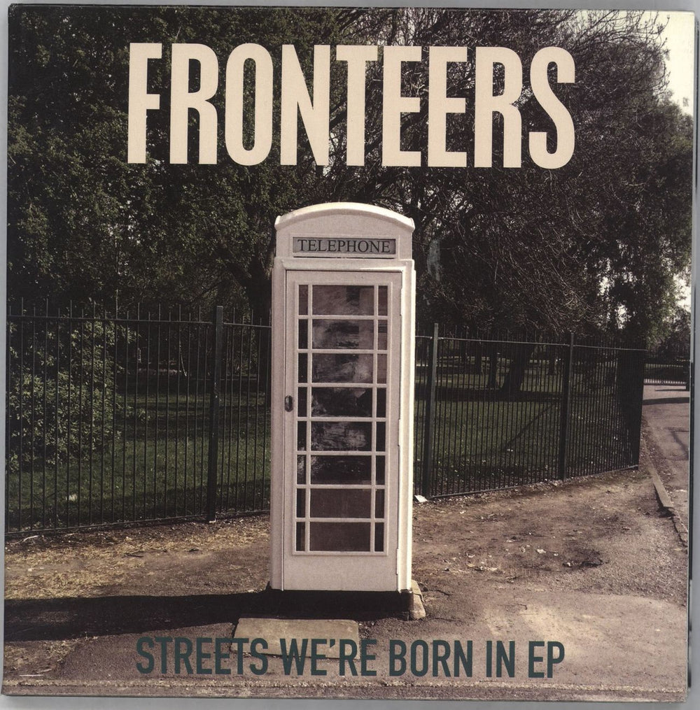 Fronteers Streets We're Born In EP - Autographed + Numbered UK 7" vinyl single (7 inch record / 45) WR0025