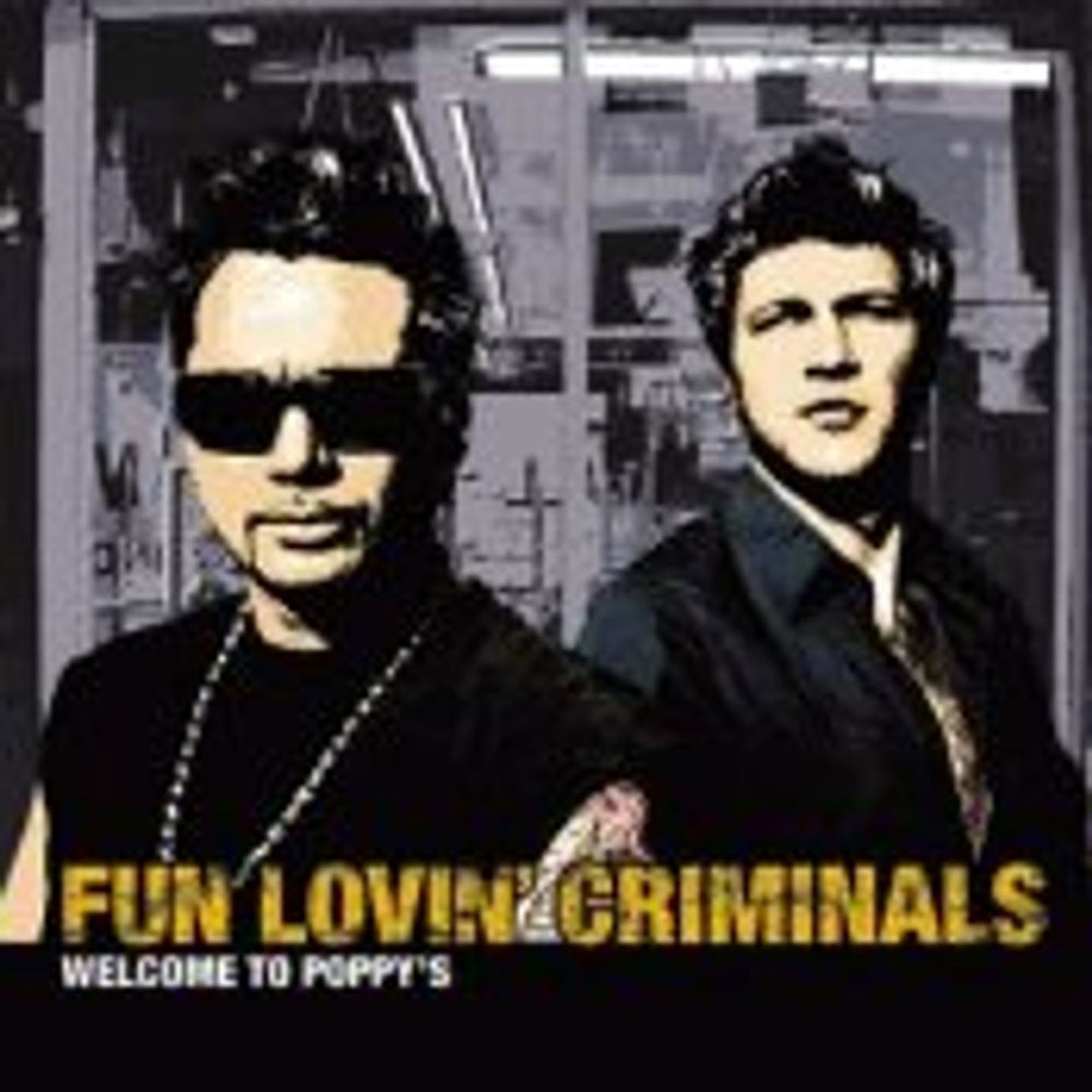 Fun Lovin Criminals Welcome To Poppy's UK CD album (CDLP) SANCD187