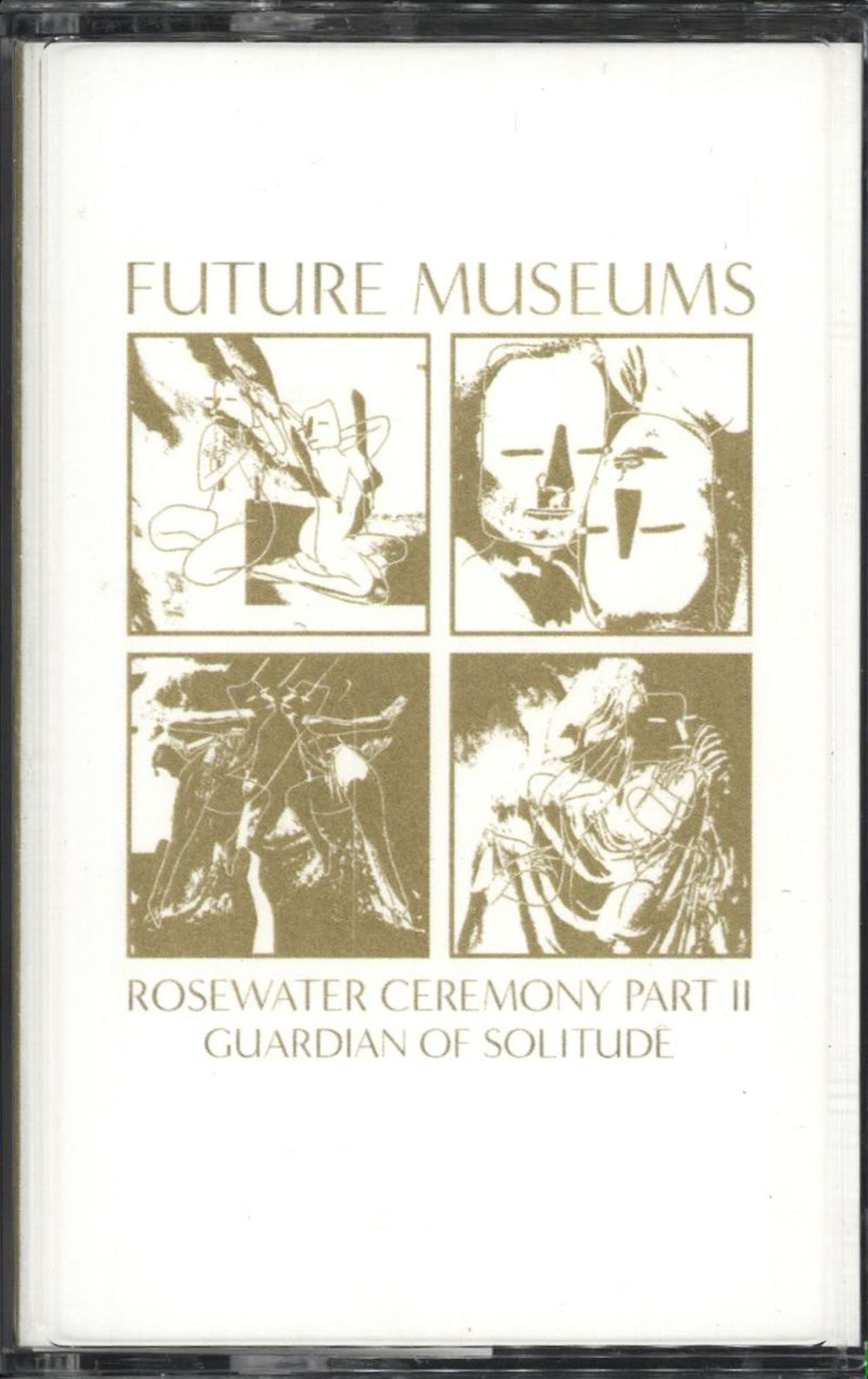 Future Museums Rosewater Ceremony Part II: Guardian Of Solitude US cassette album HD054