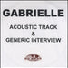 Gabrielle Gabrielle Acoustic Track & Generic Interview UK Promo CD-R acetate CD-R ACETATE