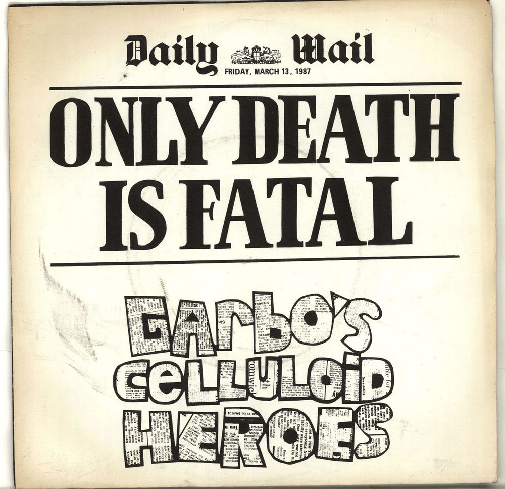 Garbo's Celluloid Heroes Only Death Is Fatal  UK 7" vinyl single (7 inch record / 45) BB13