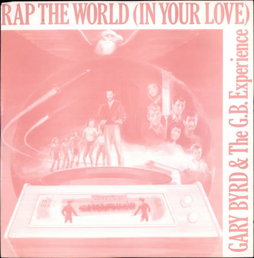 Gary Byrd Rap The World [In Your Love] UK 12" vinyl single (12 inch record / Maxi-single) INRT1