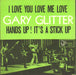 Gary Glitter I Love You Love Me Love Belgian 7" vinyl single (7 inch record / 45) 2008210