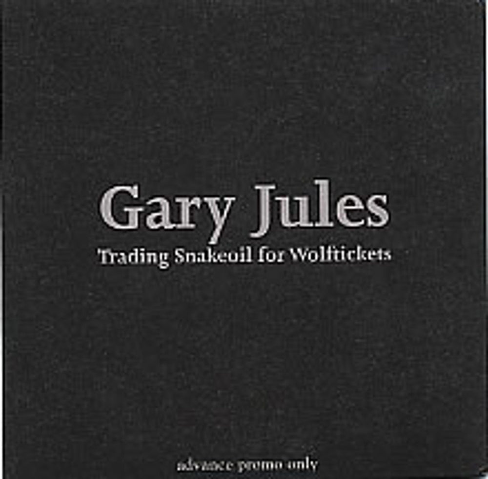 Gary Jules Trading Snakeoil For Wolftickets UK Promo CD album (CDLP) SANPR252