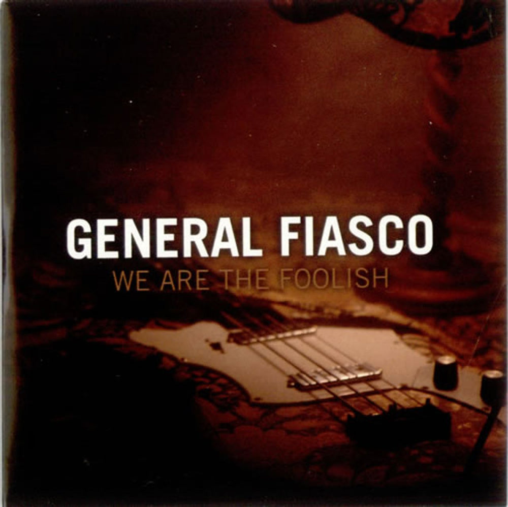 General Fiasco We Are The Foolish UK CD single (CD5 / 5") INFECT106CD