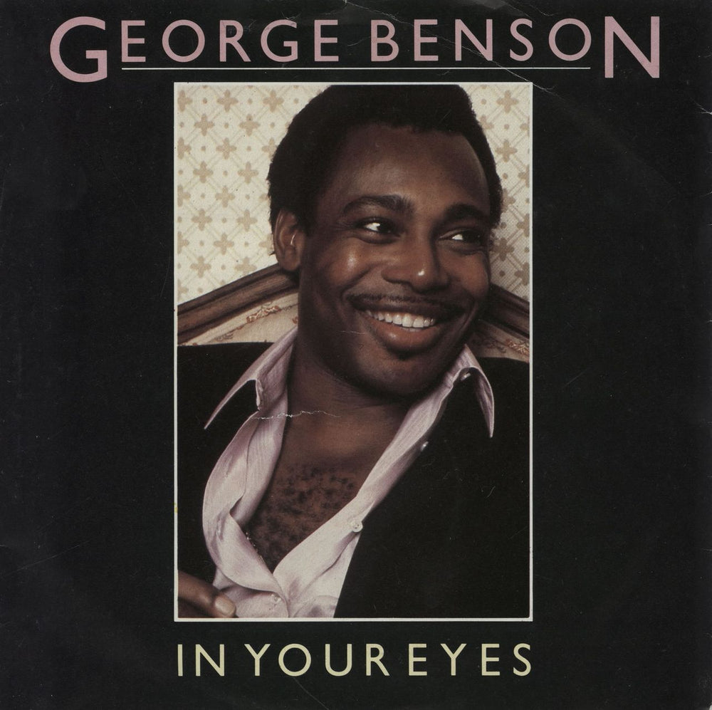 George Benson In Your Eyes UK 7" vinyl single (7 inch record / 45) W9487