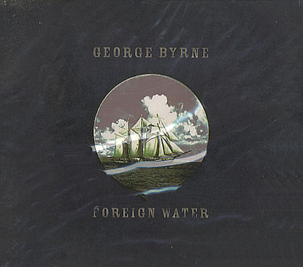 George Byrne Foreign Water UK CD album (CDLP) LORCD-096