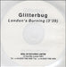 Glitterbug London's Burning UK Promo CD-R acetate CD-R ACETATE