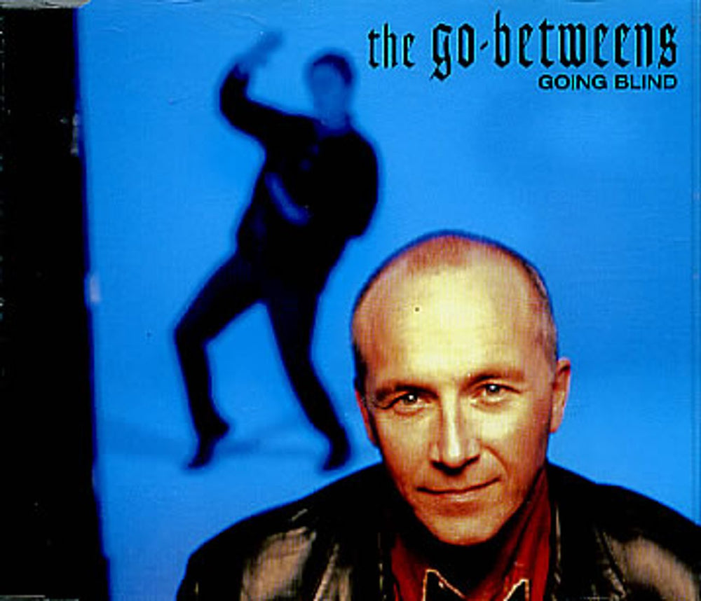 Go-Betweens Going Blind UK CD single (CD5 / 5") CDS002