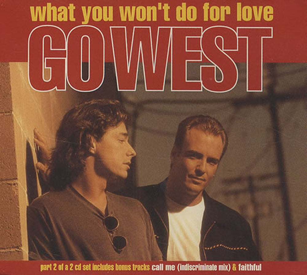 Go West What You Won't Do For Love - Part 2 UK CD single (CD5 / 5") CDGOW10