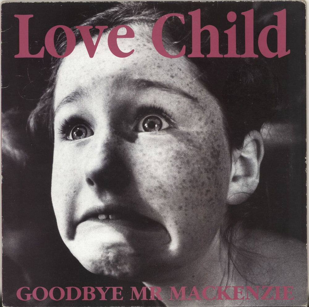 Goodbye Mr. Mackenzie Love Child UK 12" vinyl single (12 inch record / Maxi-single) 12R6247