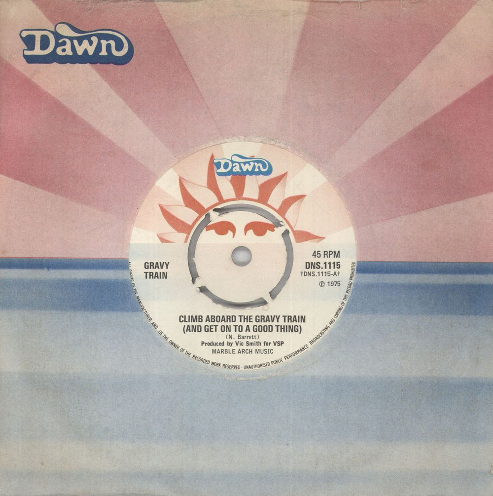 Gravy Train Climb Aboard The Gravy Train (And Get On To A Good Thing) UK 7" vinyl single (7 inch record / 45) DNS.1115