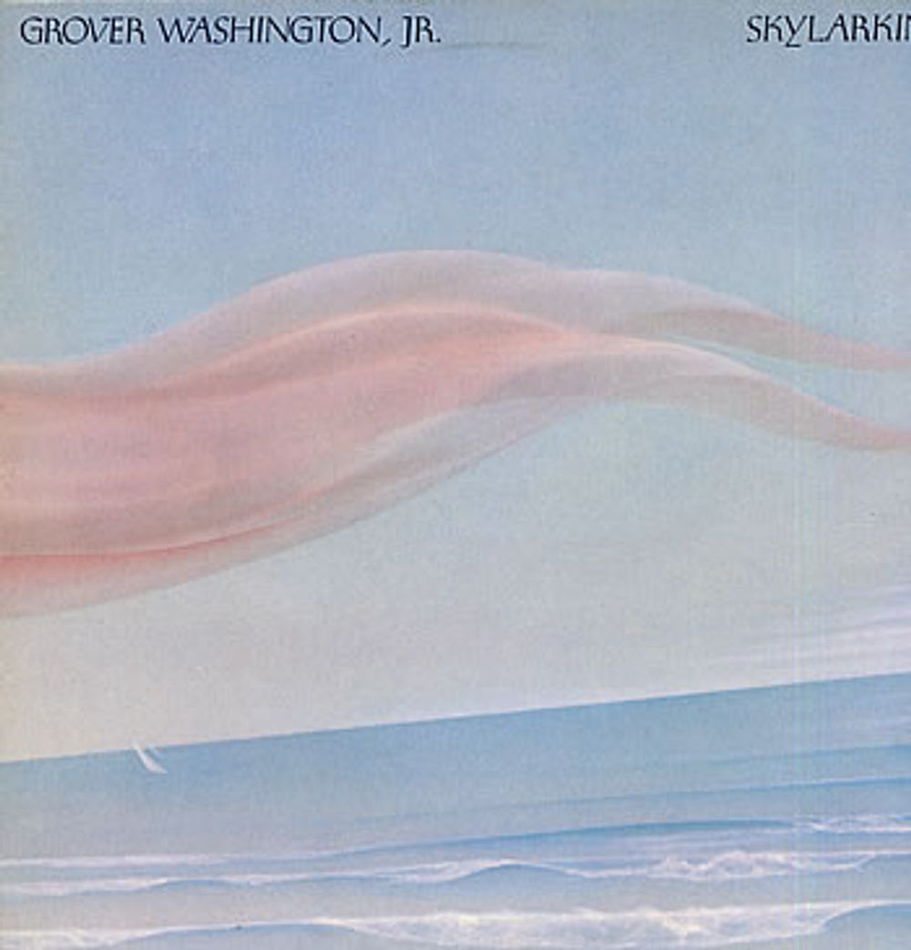 Grover Washington Skylarkin' UK vinyl LP album (LP record) STMS5073