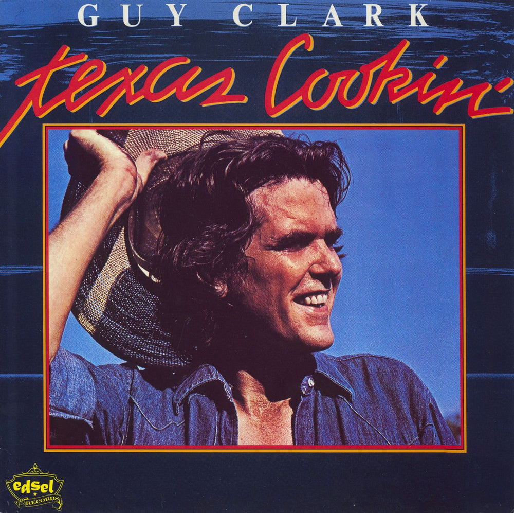 Guy Clark Texas Cookin' UK vinyl LP album (LP record) ED287