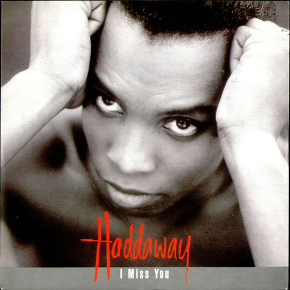 Haddaway I Miss You UK 7" vinyl single (7 inch record / 45) 74321181527