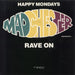 Happy Mondays Madchester Rave On UK 7" vinyl single (7 inch record / 45) FAC242R/7