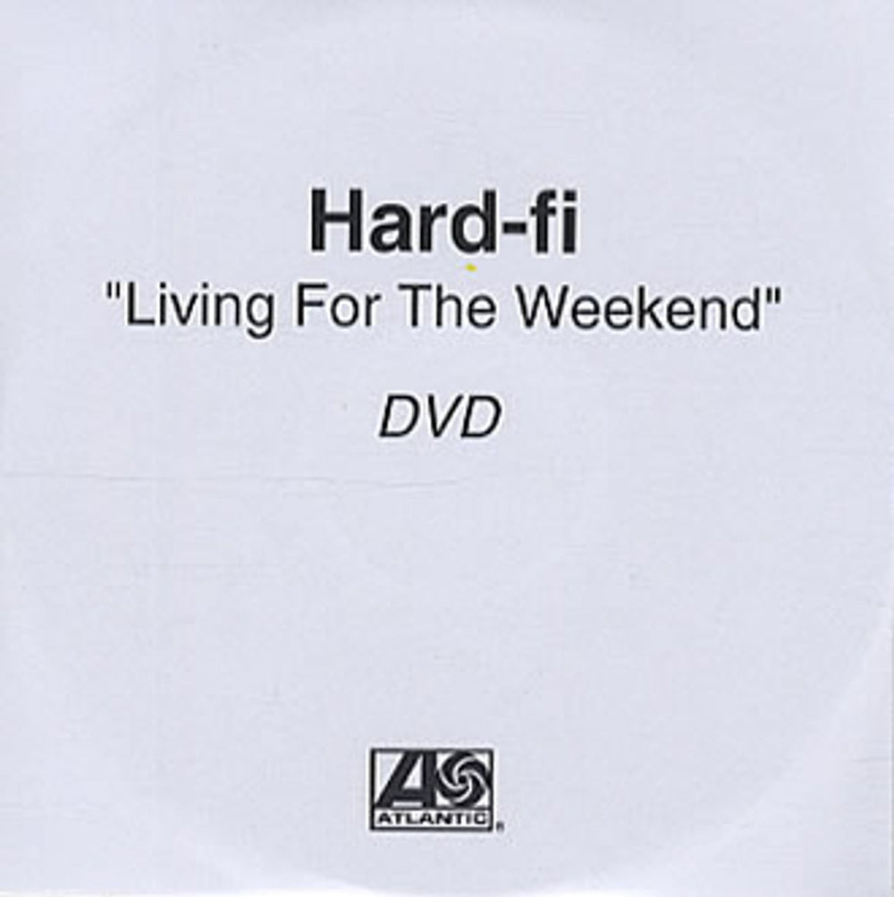 Hard-Fi Living For The Weekend UK promo DVD-R DVD-R ACETATE