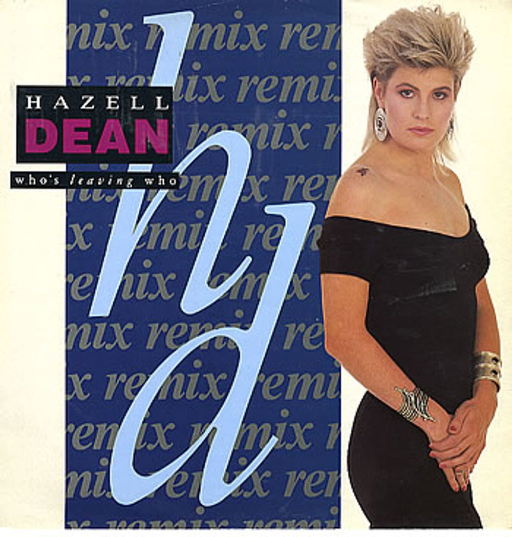 Hazell Dean Who's Leaving Who - Remix UK 12" vinyl single (12 inch record / Maxi-single) 12EMX45