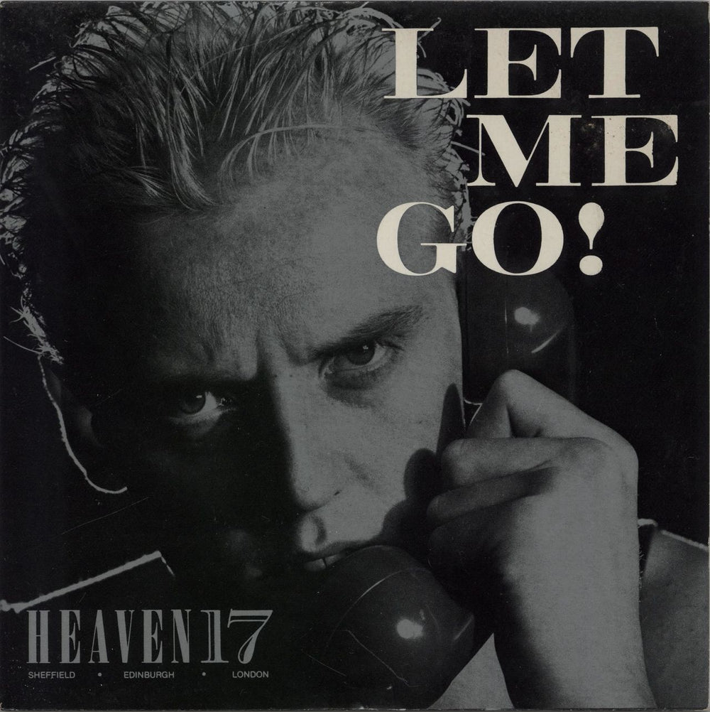 Heaven 17 Let Me Go! UK 7" vinyl single (7 inch record / 45) VS532