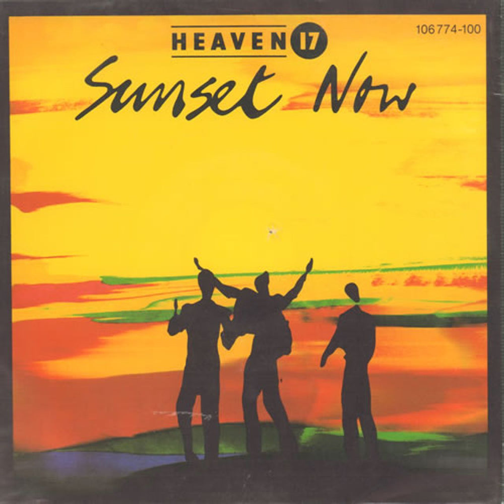 Heaven 17 Sunset Now German 7" vinyl single (7 inch record / 45) 106774-100