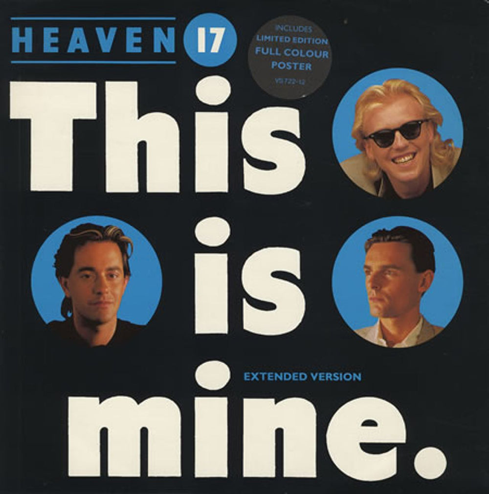 Heaven 17 This Is Mine (Extended Version)+ Poster UK 12" vinyl single (12 inch record / Maxi-single) VS722-12