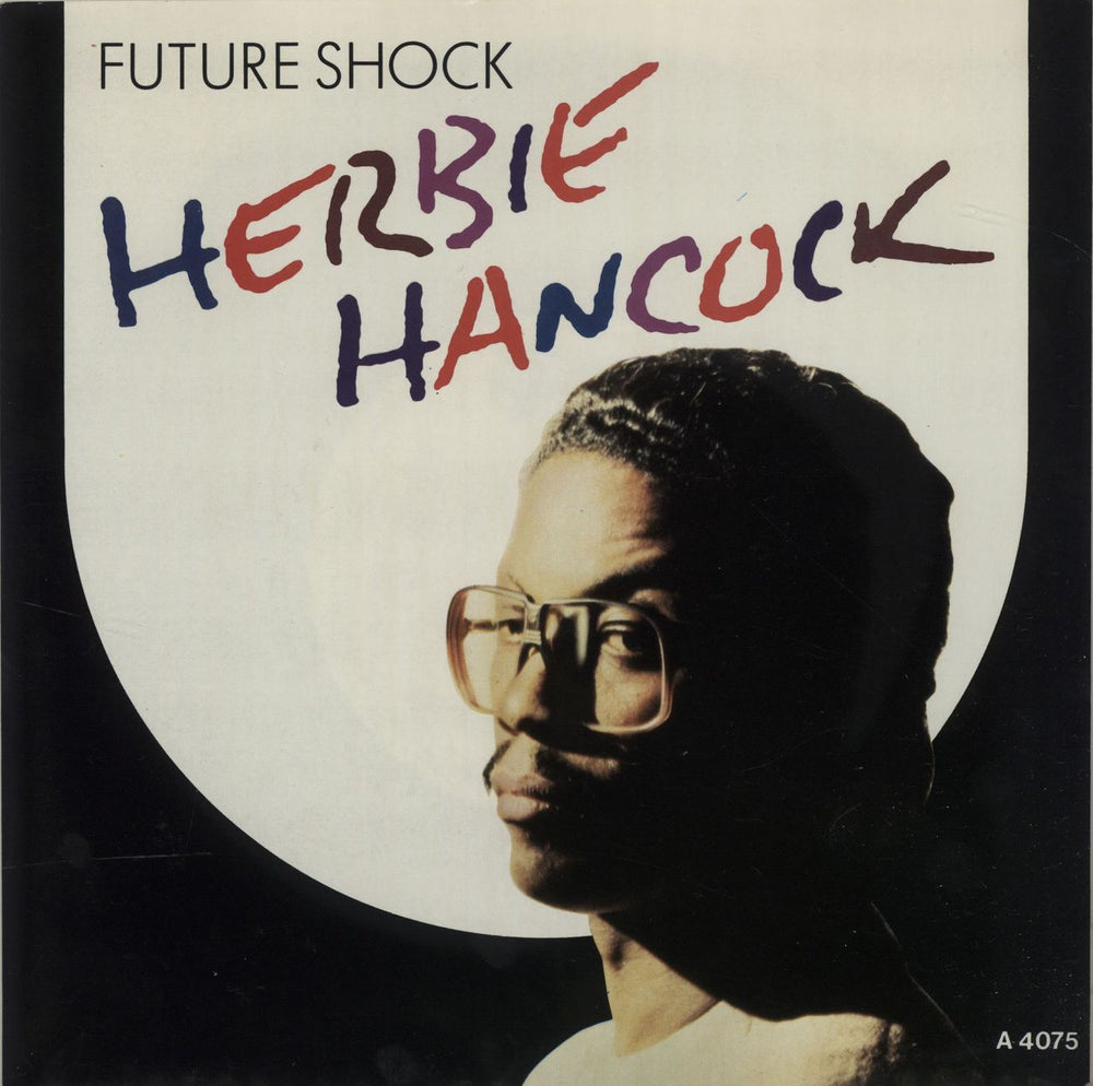 Herbie Hancock Future Shock UK Promo 7" vinyl single (7 inch record / 45) A4075