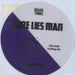 Here Lies Man You Ain't Goin' Nowhere UK 7" vinyl picture disc (7 inch picture disc single)